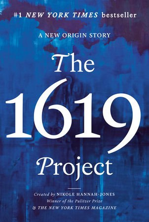 Nikole Hannah-Jones : The 1619 Project