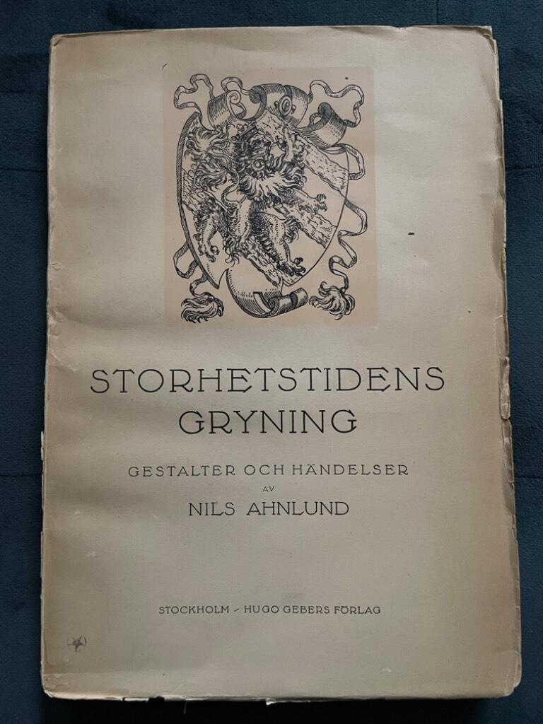 Nils Ahnlund : Storhetstidens gryning