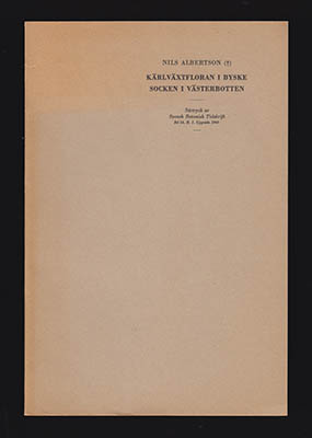 Nils Albertsson : Kärlväxtfloran i Byske socken i Västerbotten. (Med bidrag av Gösta R. Cedergren och redigerad av Bengt M. P. Larsson)