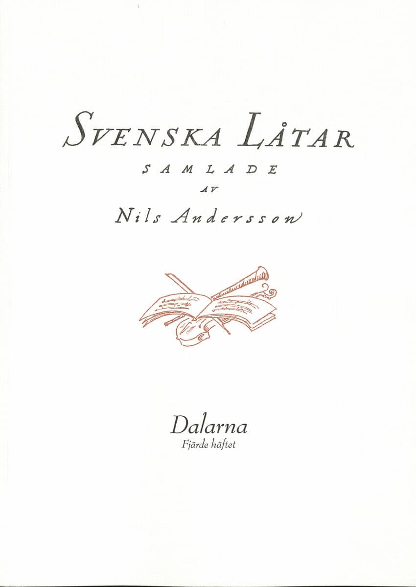 Nils Andersson : Svenska låtar Dalarna, Fjärde häftet