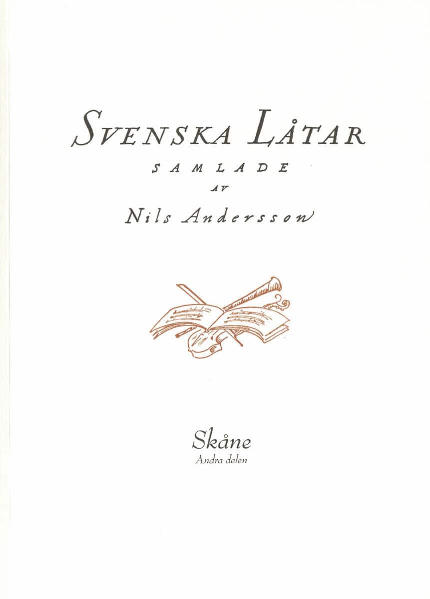 Nils Andersson : Svenska låtar Skåne, Andra delen