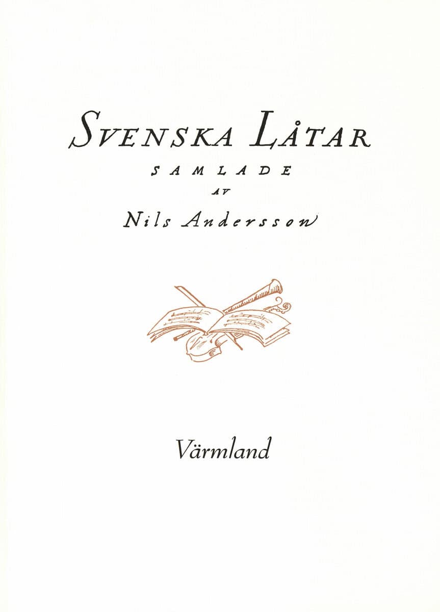 Nils Andersson : Svenska låtar Värmland