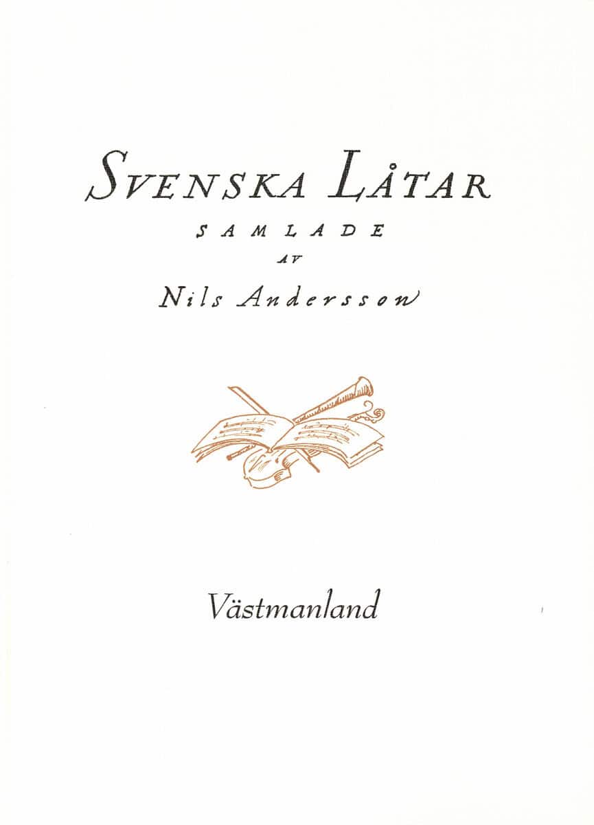 Nils Andersson : Svenska låtar Västmanland