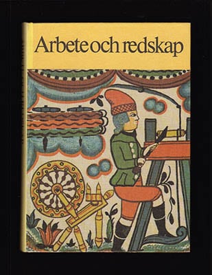 Nils-Arvid Bringéus : Arbete och redskap