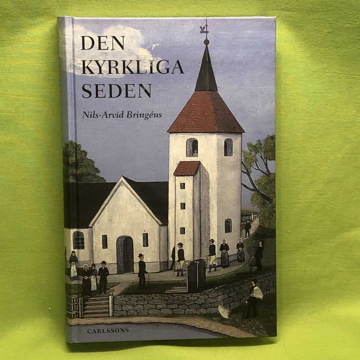 Nils-Arvid Bringéus : Den kyrkliga seden