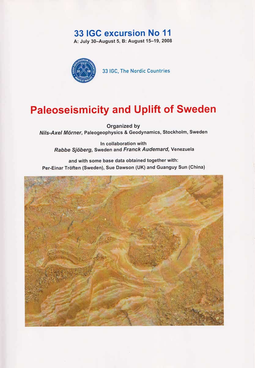 Nils-Axel Mörner : Paleoseismiska Sverigeexpeditioner 1999 och 2008 [= ryggtitel]