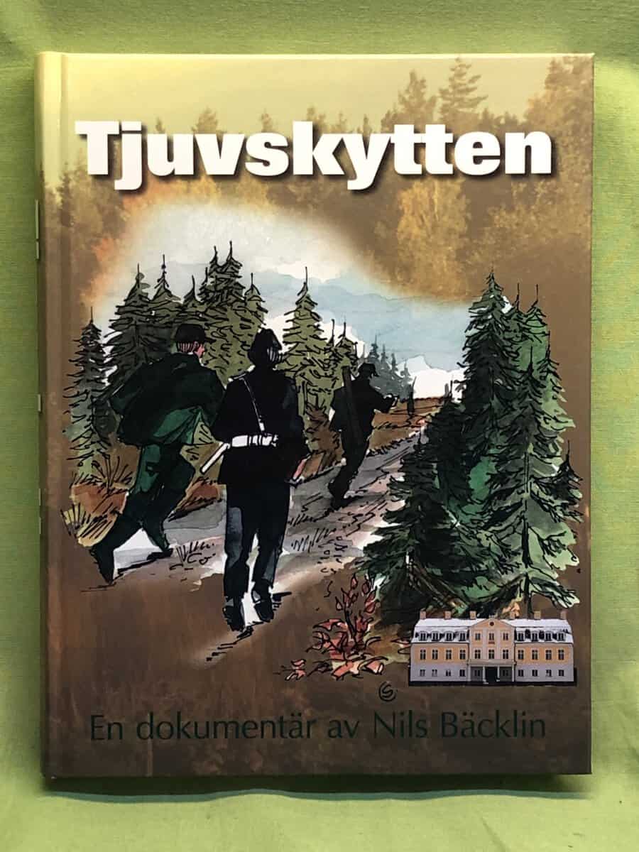 Nils Bäcklin : Tjuvskytten