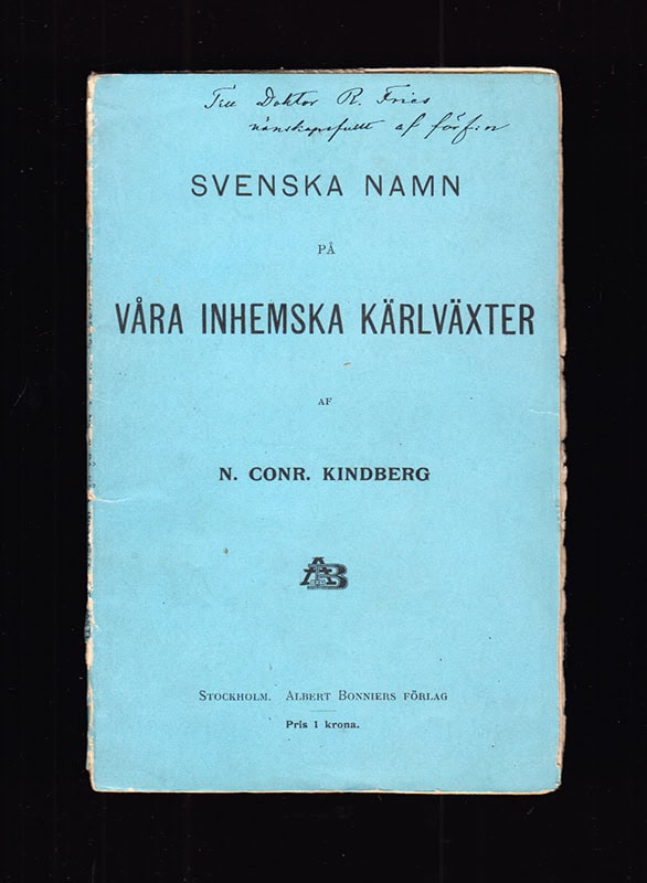Nils Conrad Kindberg : Svenska namn på våra inhemska kärlväxter