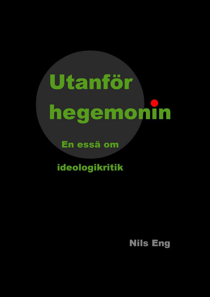 Nils Eng : Utanför hegemonin