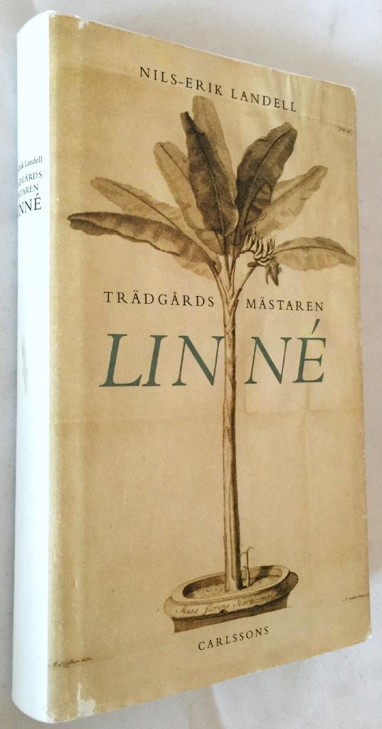 Nils-Erik Landell : Trädgårdsmästaren Linné