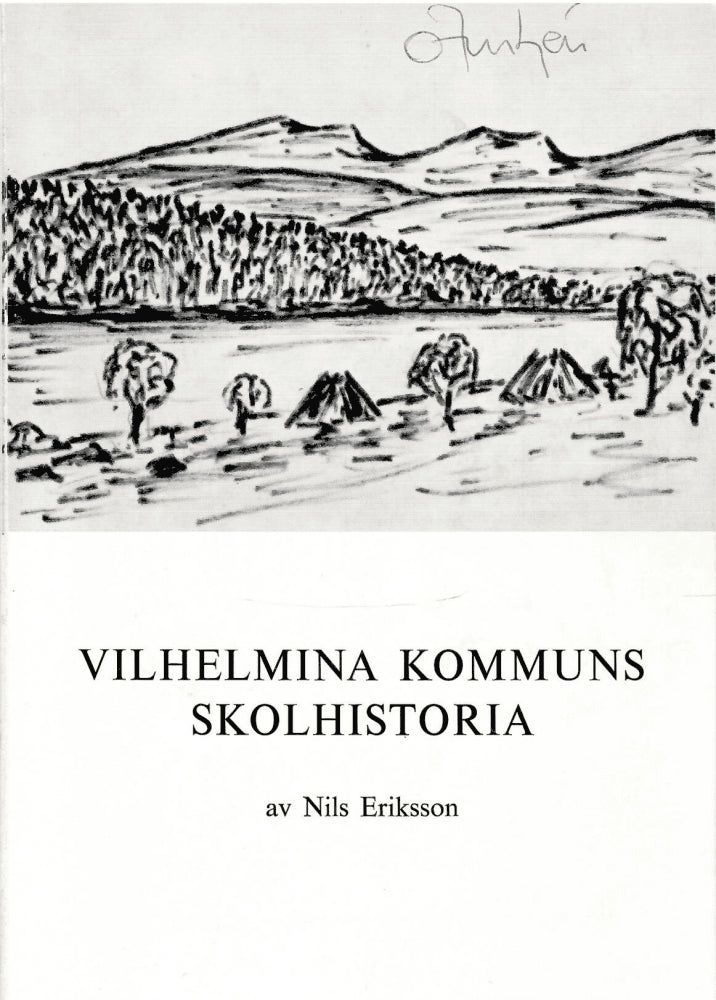 Nils Eriksson : Vilhelmina kommuns skolhistoria