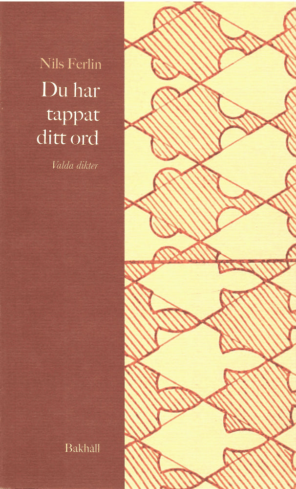 Nils Ferlin : Du har tappat ditt ord