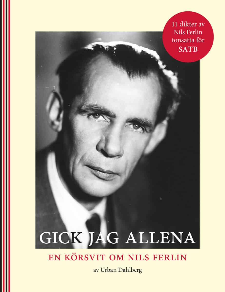 Nils Ferlin : Gick jag allena