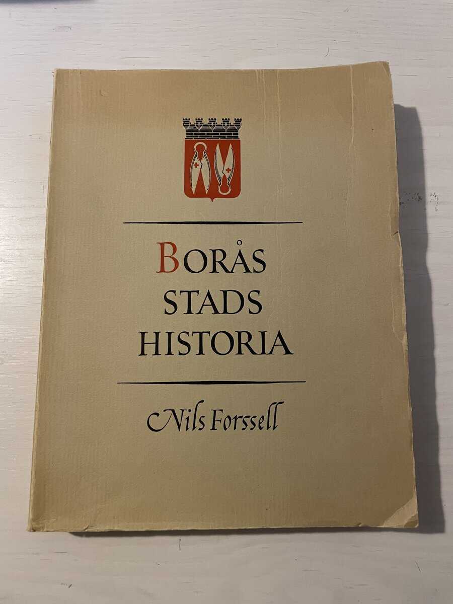 Nils Forssell : Borås stads historia 2