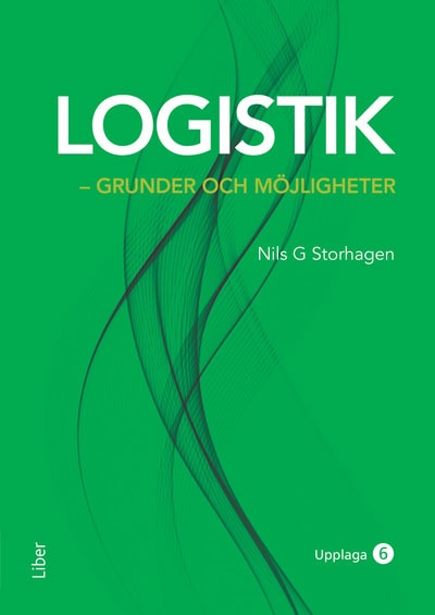 Nils G. Storhagen : Logistik - grunder och möjligheter