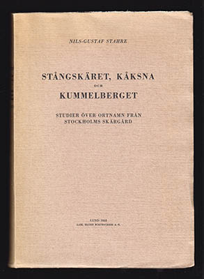 Nils-Gustaf Stahre : Stångskäret, Kåksna och Kummelberget