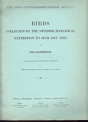 Nils Gyldenstolpe : Birds collected by the Swedish zoological expeditions to Siam 1911-1912. [Birds I]