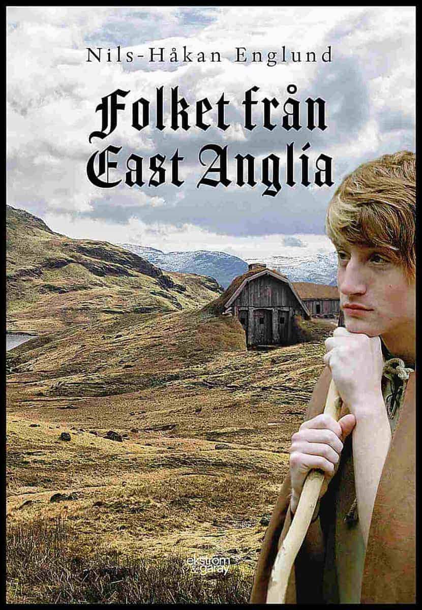 Nils-Håkan Englund : Folket från East Anglia