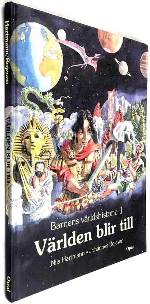 Hartmann, Nils ; Bojesen, Johannes : Barnens världshistoria - Bok 1 - Världen blir till