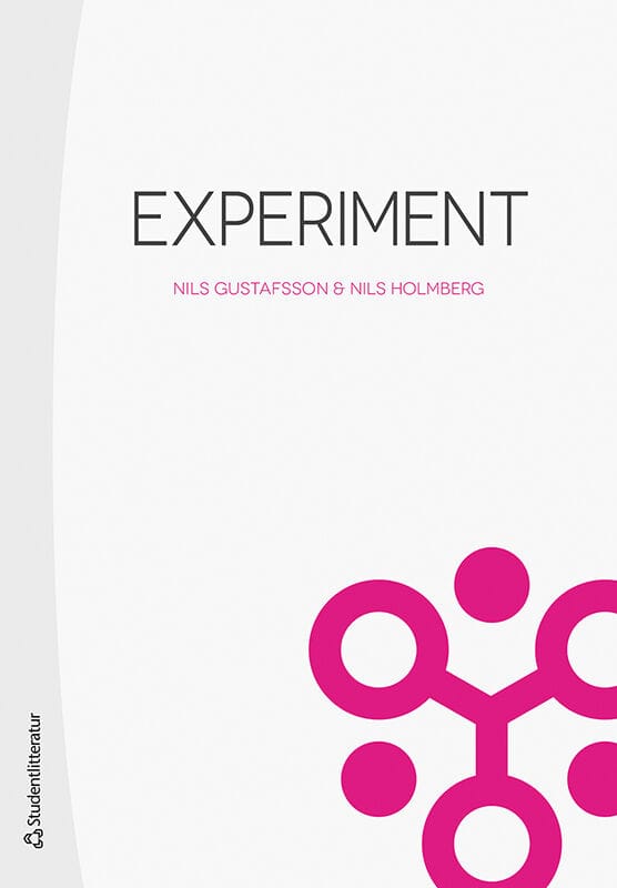 Gustafsson, Nils ; Holmberg, Nils : Experiment