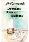 Nils Hövenmark : Döden på Rotary klubben