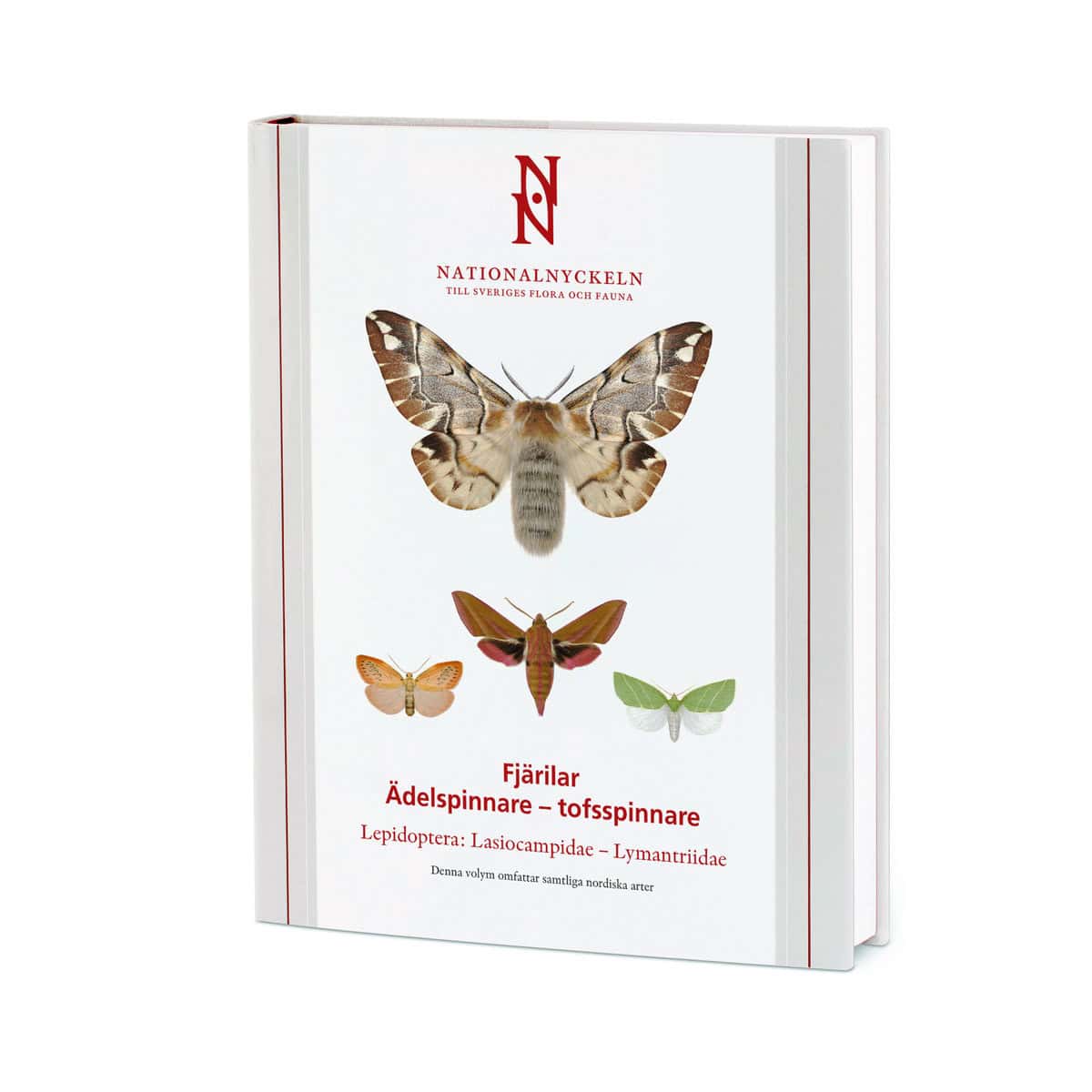 Nils Hydén : Fjärilar : ädelspinnare - tofsspinnare. Lepidoptera : lasiocampidae - lymantriidae