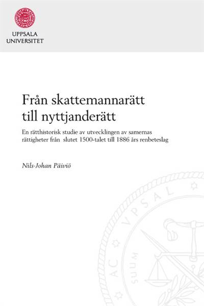 Nils-Johan Päiviö : Från skattemannarätt till nyttjanderätt