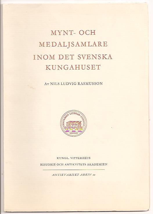 Nils Ludvig Rasmusson : Mynt- och medaljsamlare inom det svenska kungahuset