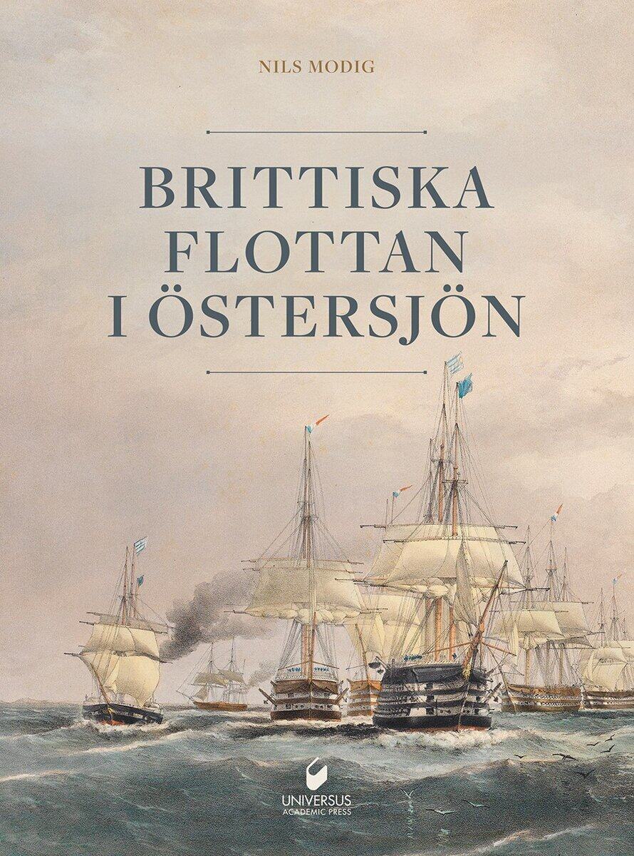 Nils Modig : Brittiska flottan i Östersjön