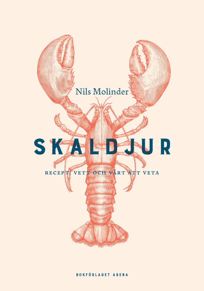 Nils Molinder : Skaldjur : recept, vett och värt att veta