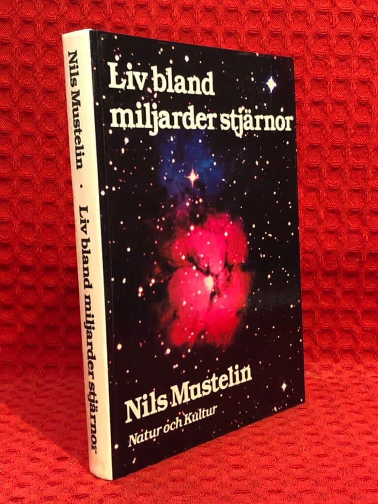 Nils Mustelin : Liv bland miljarder stjärnor