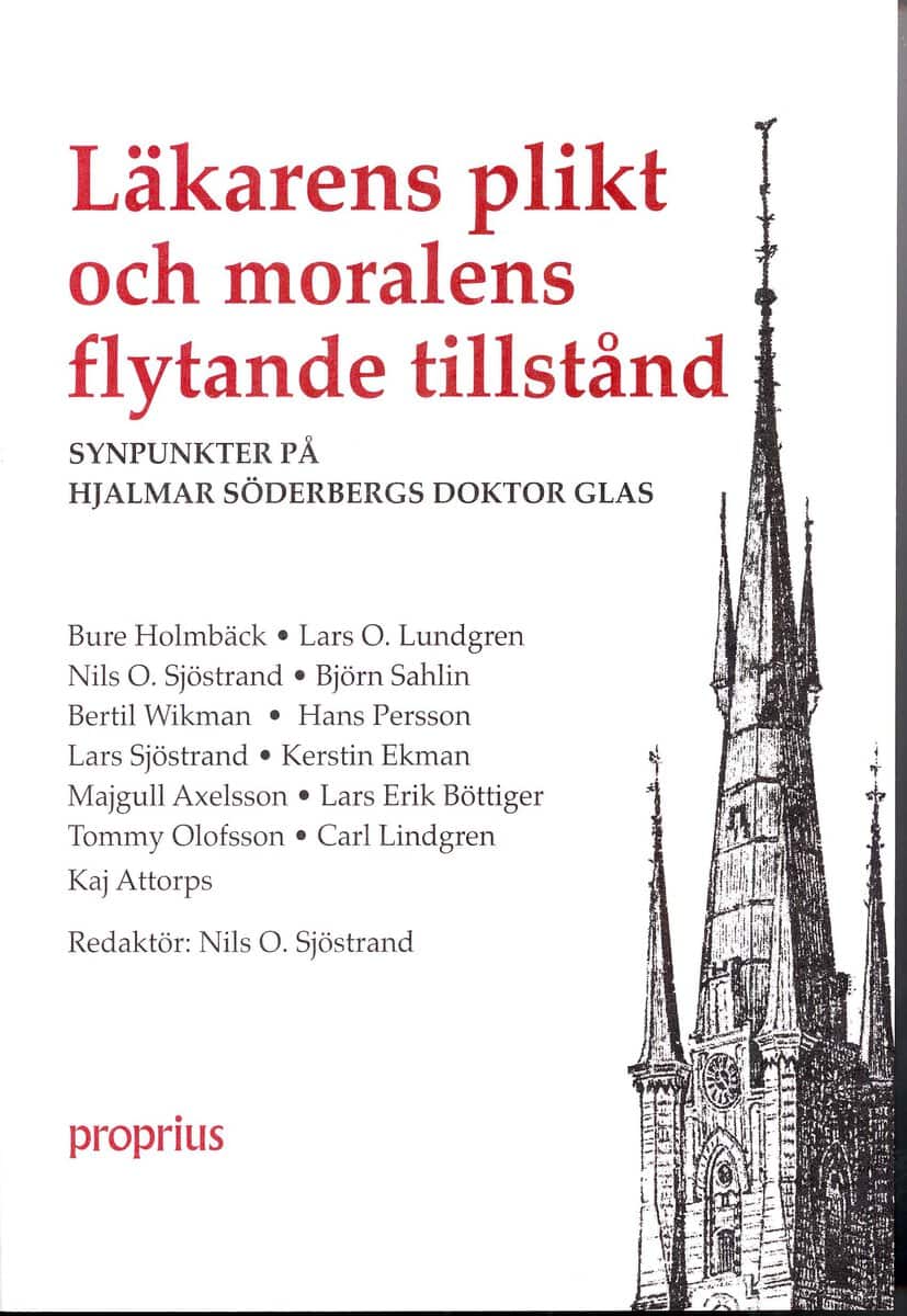 Nils O. Sjöstrand : Läkarens plikt och moralens flytande tillstånd