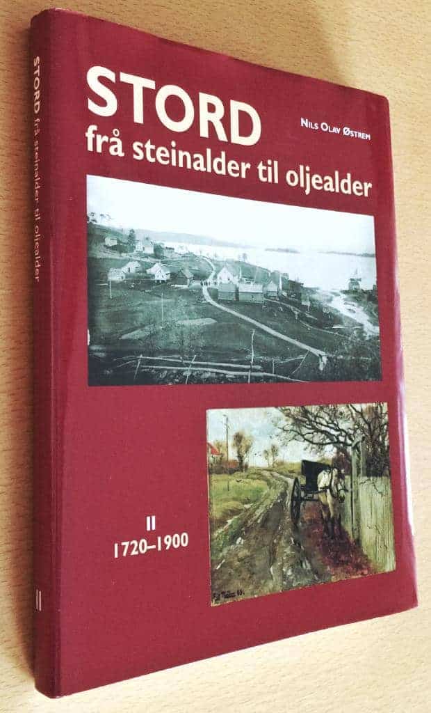 Nils Olav Østrem : Stord - frå steinalder til oljealder II 1720-1900