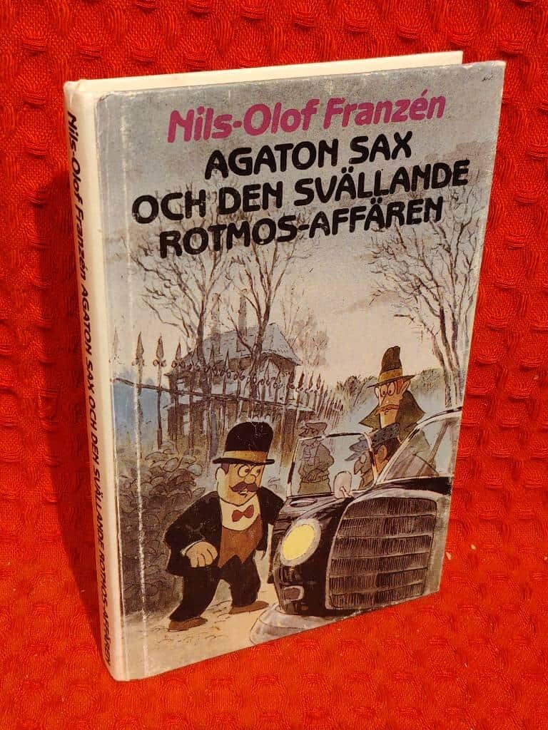 Nils-Olof Franzén : Agaton Sax och den svällande rotmos-affären