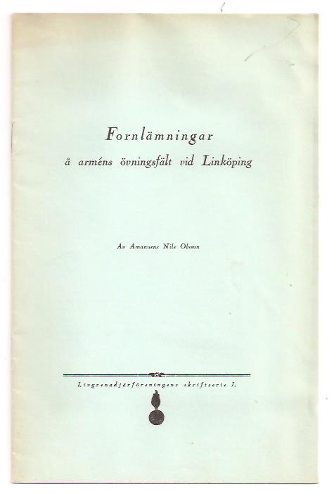 Nils Olsson : Fornlämningar å arméns övningsfält vid Linköping