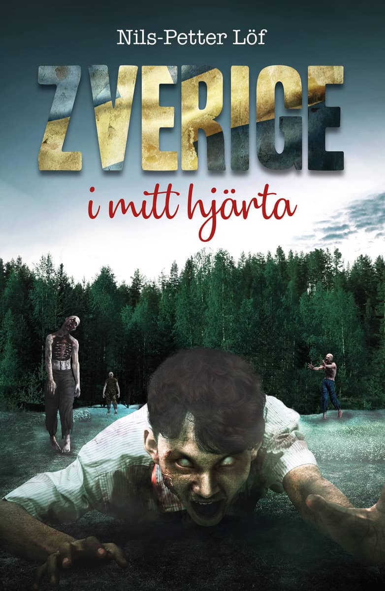 Nils-Petter Löf : Zverige i mitt hjärta