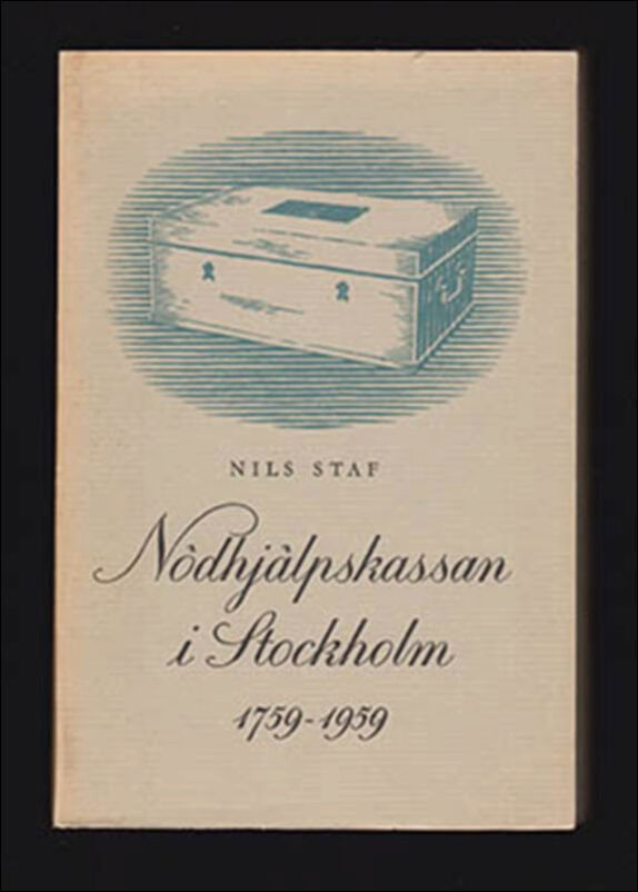 Nils Staf : Nödhjälpskassan i Stockholm