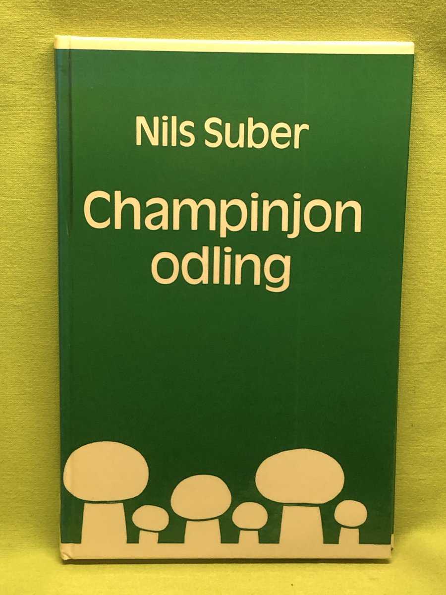 Nils Suber : Champinjonodling
