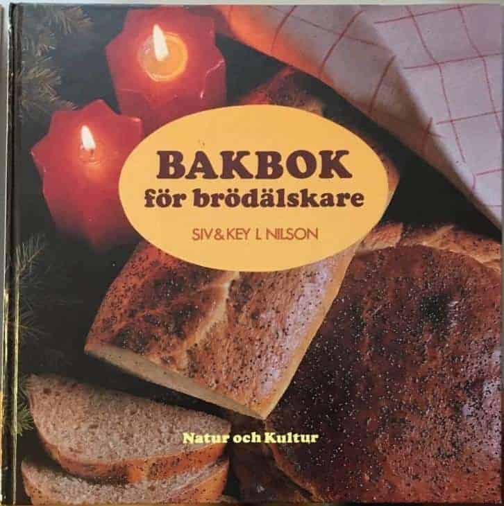 Nilson-Key : Bakbok för brödälskare