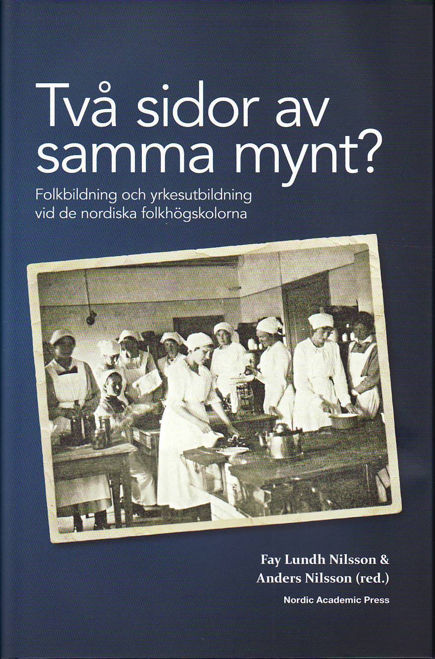Nilsson, Anders ; Lundh Nilsson, Fay [red.] : Två sidor av samma mynt?