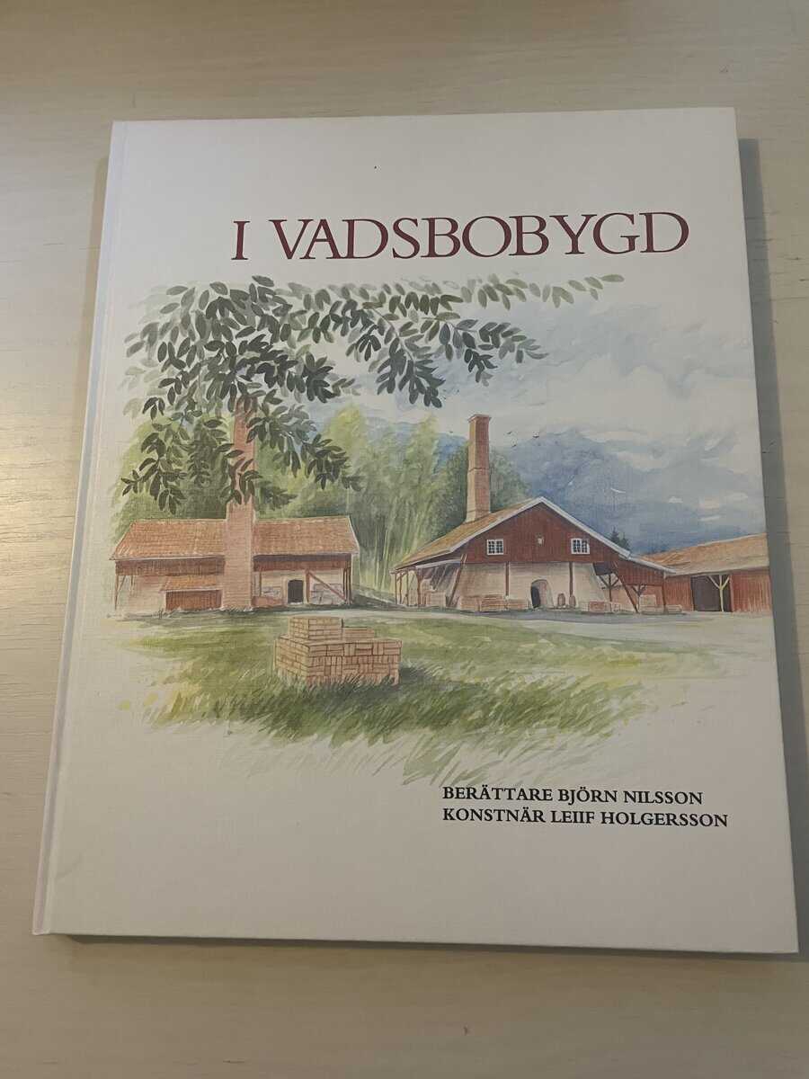 Nilsson, Björn; Holgersson, Leiif : I Vadsbobygd