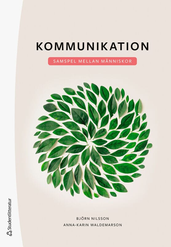 Nilsson, Björn ; Waldemarson, Anna-Karin : Kommunikation - Samspel mellan människor