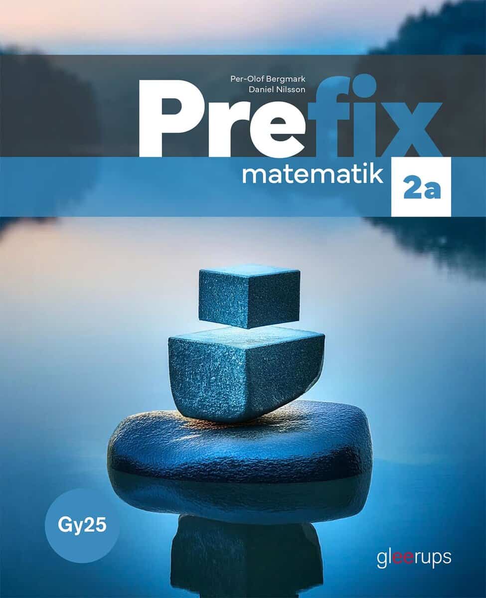 Nilsson, Daniel ; Bergmark, Per-Olof : Prefix matematik 2a, bok, Gy25