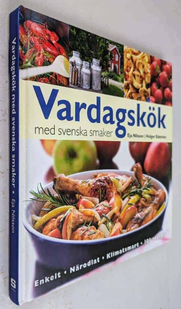 Nilsson, Eja ; Holger Edström : Vardagskök med svenska smaker