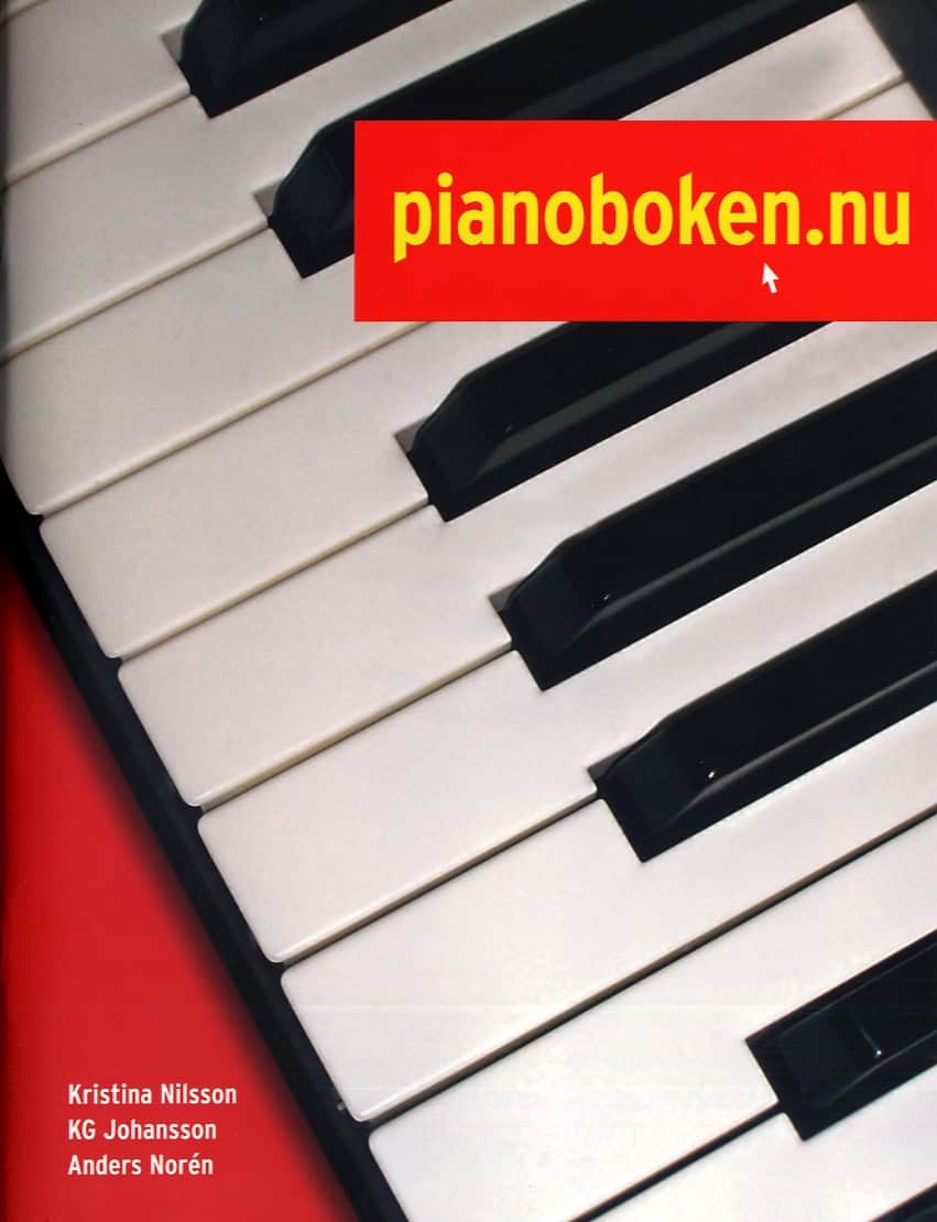 Nilsson, Kristina ; Johansson, KG ; Norén, Anders : Pianoboken.nu