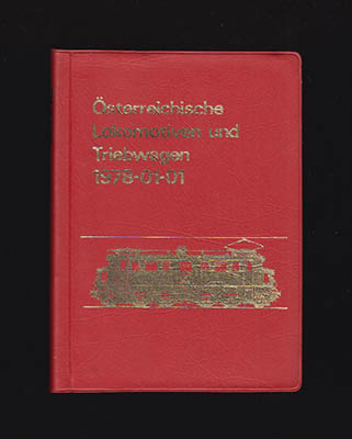 Nilsson, Lennart ; Sjöstrand, René : Österreichische Lokomotiven