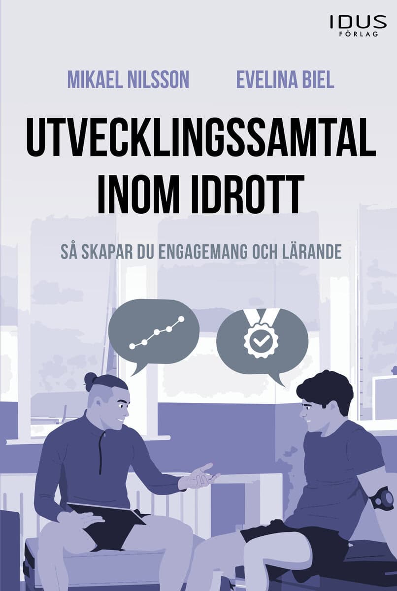 Nilsson, Mikael ; Biel, Evelina : Utvecklingssamtal inom idrott