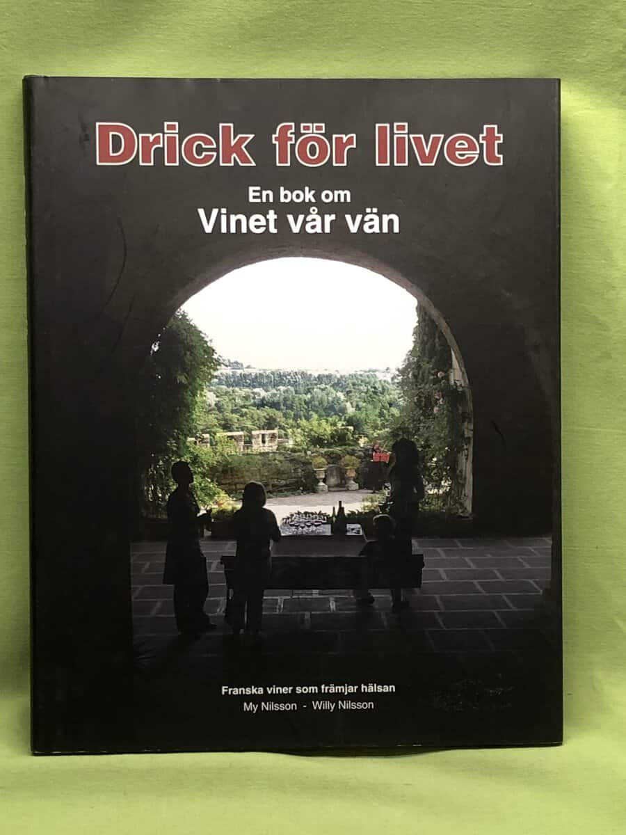 Nilsson, My ; Willy : Drick för livet