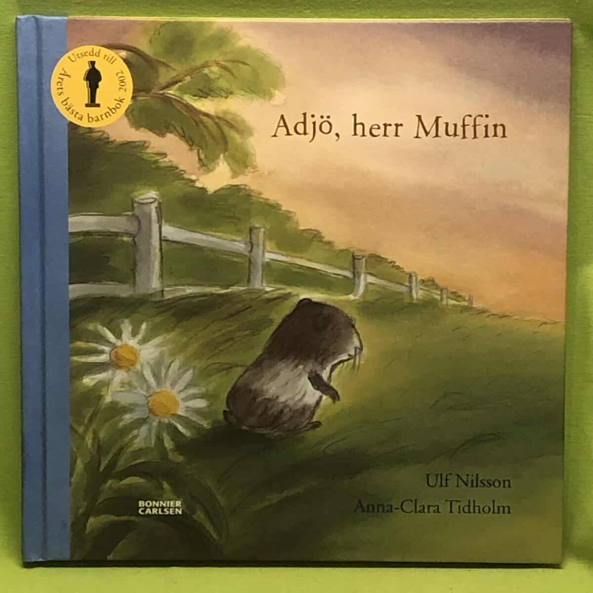 Nilsson, Ulf ; Tidholm, Anna-Clara : Adjö, herr Muffin