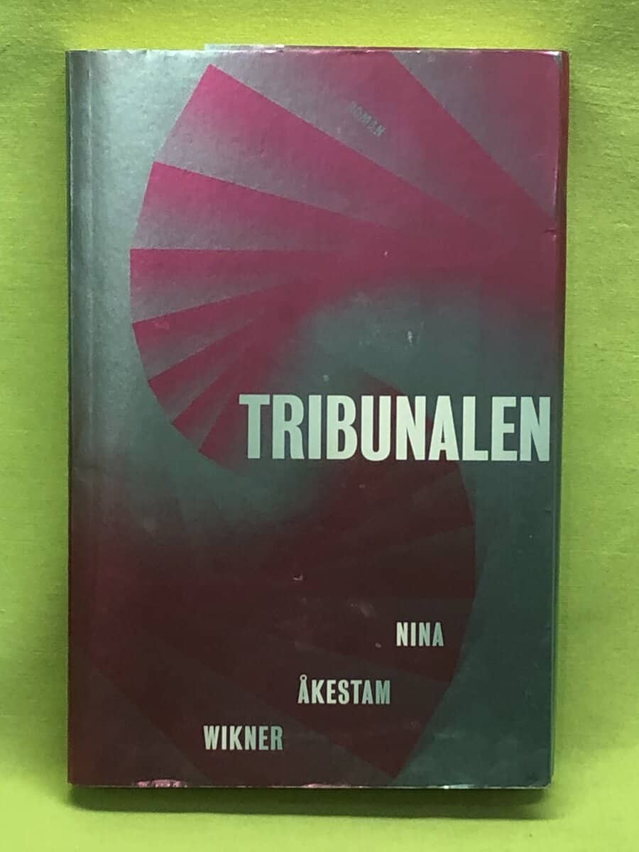 Nina Åkestam Wikner : Tribunalen